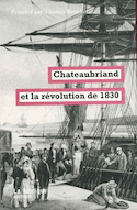 Chateaubriand et la révolution de 1830